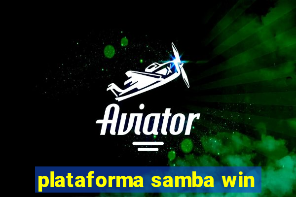 plataforma samba win